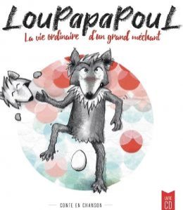 Livre/disque - LouPapaPouL (conte en chanson)