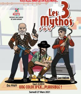 Eric Pfaff, Saci Zaïdi et Samir Hamdani, dans « Les 3 Mythos»