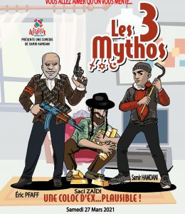 Eric Pfaff, Saci Zaïdi et Samir Hamdani, dans « Les 3 Mythos»